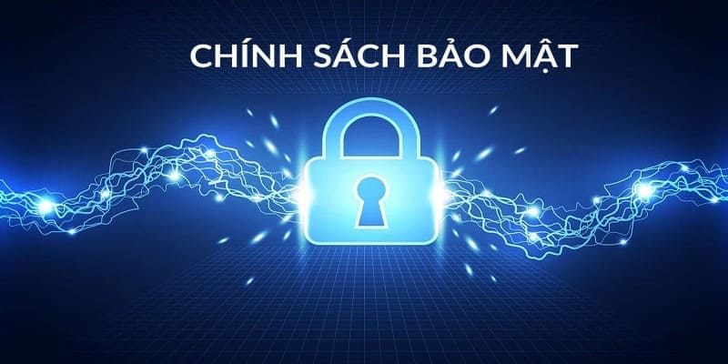 chính sách bảo mật chính sách bảo mật